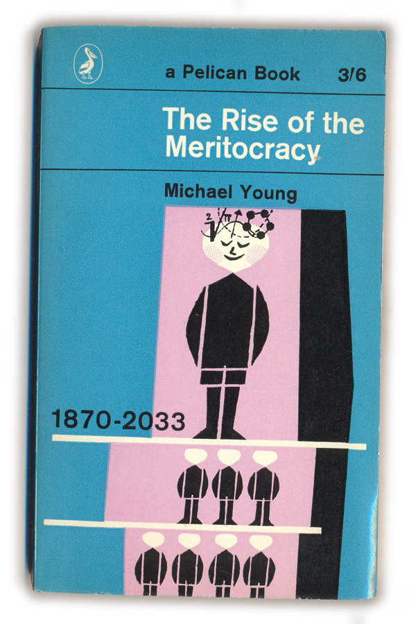 1965-The-Rise-of-the-Meritocracy-Michael-Young