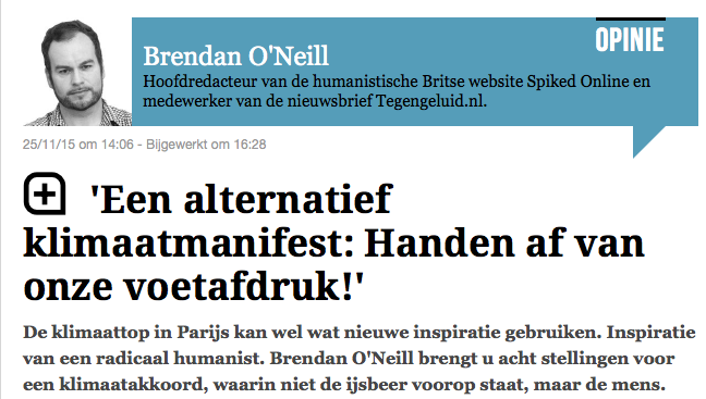 Een humanist als Brendan O Neill snapt het OOK, omdat hij een consequente mensevisie uitdraagt die uit de Westerse traditie komt