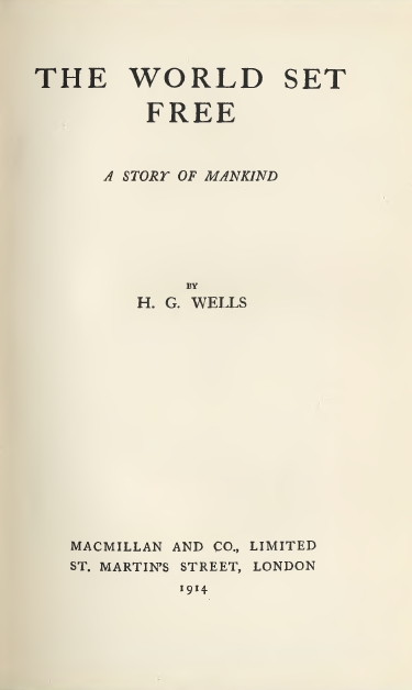 Maatje van de Huxley's: beschreef eerste gebruik van atoombom in 1914, en de oplossing tegen chaos: Wereldregering